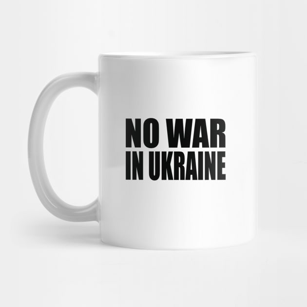 No war in Ukraine by Evergreen Tee